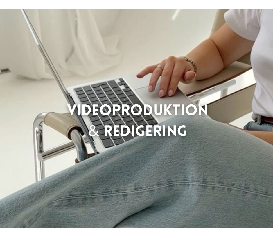 Videoproduktion & Redigering